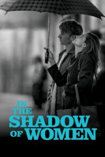 دانلود فیلم In the Shadow of Women 2015330087-755493015