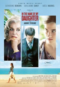 دانلود فیلم In the Name of My Daughter 2014331695-1641203642