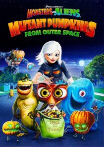 دانلود انیمیشن Monsters vs Aliens: Mutant Pumpkins from Outer Space 2009332106-1559390232