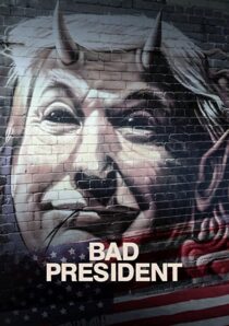 دانلود فیلم Bad President 2021332474-692440036