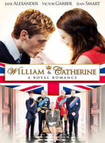 دانلود فیلم William & Catherine: A Royal Romance 2011332283-395251213