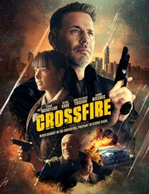 دانلود فیلم Crossfire 2023337373-210632028