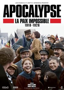 دانلود سریال Apocalypse La Paix Impossible 1918-1926337399-2028479713