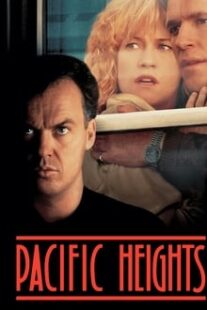 دانلود فیلم Pacific Heights 1990333267-1976447920