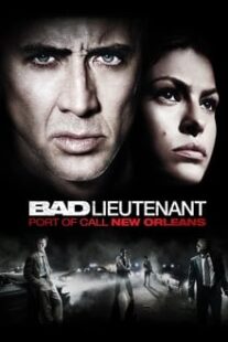 دانلود فیلم Bad Lieutenant: Port of Call New Orleans 2009335233-890212063