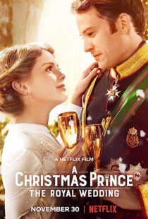 دانلود فیلم A Christmas Prince: The Royal Wedding 2018362895-1062515742