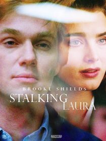 دانلود فیلم Stalking Laura (I Can Make You Love Me) 1993367819-839849148