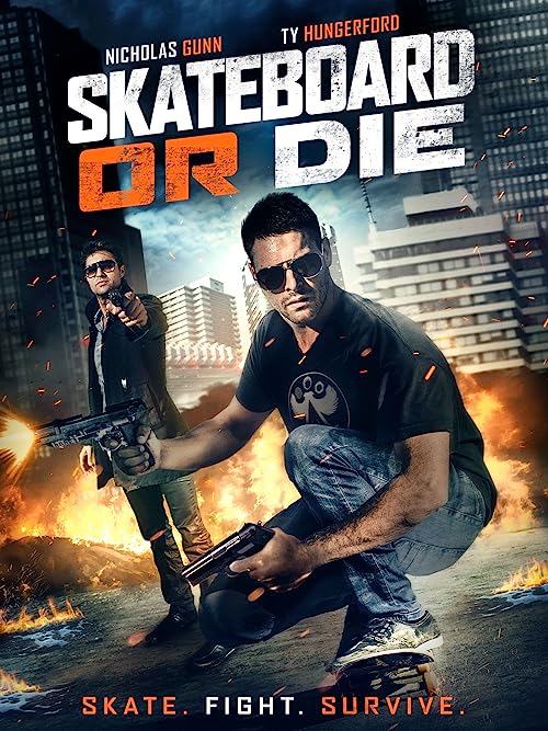 دانلود فیلم Skateboard or Die 2018