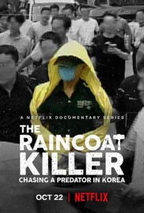 دانلود مستند The Raincoat Killer: Chasing a Predator in Korea370445-1537263840