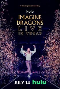 دانلود  مستند Imagine Dragons Live in Vegas 2023370996-224716200