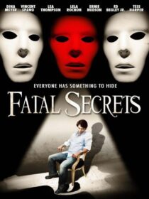 دانلود فیلم Fatal Secrets 2009368868-747713891