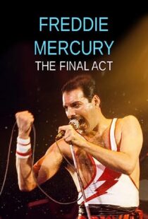 دانلود فیلم Freddie Mercury – The Final Act 2021369260-788670490