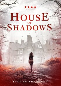 دانلود فیلم House of Shadows 2020369529-1020423438