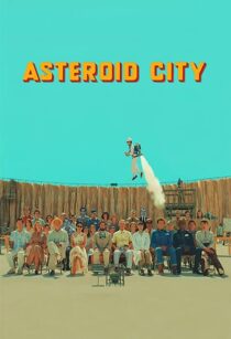 دانلود فیلم Asteroid City 2023369259-1012471772