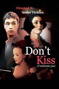 دانلود فیلم I Don’t Kiss 1991368543-813365154