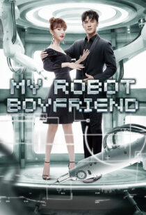 دانلود سریال My Robot Boyfriend370649-1752268678