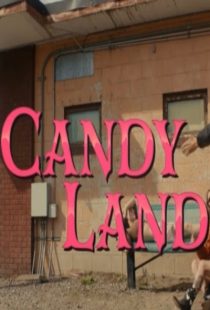 دانلود فیلم Candy Land 2022371063-2055140823