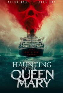 دانلود فیلم Haunting of the Queen Mary 2023373420-1033003782