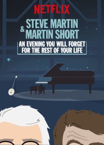 دانلود فیلم Steve Martin and Martin Short: An Evening You Will Forget for the Rest of Your Life 2018372868-1990488256