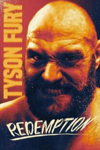 دانلود فیلم Tyson Fury: Redemption 2022373307-1968321824