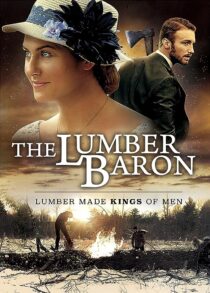 دانلود فیلم The Lumber Baron 2019373135-1081712967