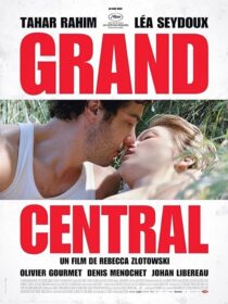 دانلود فیلم Grand Central 2013371034-181674234