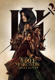 دانلود فیلم The Three Musketeers: D’Artagnan 2023370609-1012552790