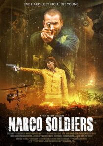 دانلود فیلم Narco Soldiers 2019376916-1330852205