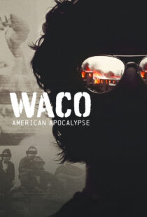 دانلود سریال Waco: American Apocalypse377706-637757200