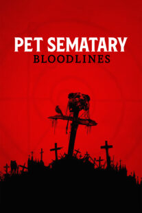 دانلود فیلم Pet Sematary: Bloodlines 2023378116-1420618284