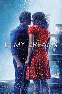 دانلود فیلم In My Dreams 2014381712-1555853878