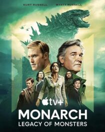 دانلود سریال Monarch: Legacy of Monsters380797-607625160