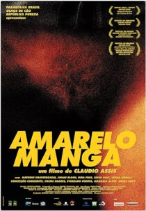 دانلود فیلم Amarelo Manga 2002381599-557971454