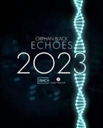 دانلود سریال Orphan Black: Echoes379981-994913362