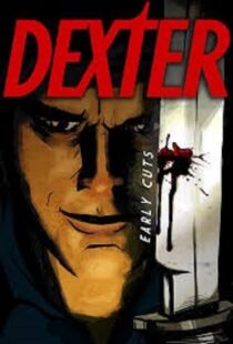 دانلود انیمیشن Dexter: Early Cuts382791-1035207263