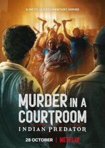 دانلود سریال هندی Indian Predator: Murder in a Courtroom384400-327474111