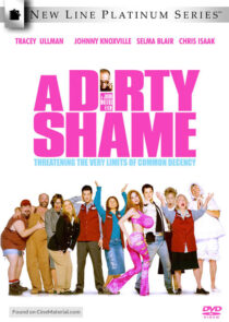 دانلود فیلم A Dirty Shame 2004383954-1729005864