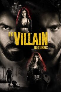 دانلود فیلم هندی Ek Villain Returns 2022383285-362209198