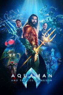 دانلود فیلم Aquaman and the Lost Kingdom 2023384539-458722483