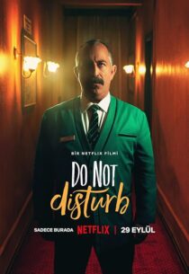 دانلود فیلم Do Not Disturb 2023385355-1319849037