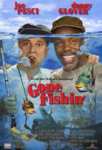 دانلود فیلم Gone Fishin’ 1997386307-29081745