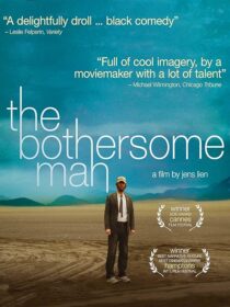 دانلود فیلم The Bothersome Man 2006388010-1204257717