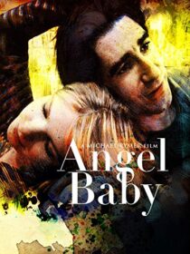 دانلود فیلم Angel Baby 1995387063-1899751466