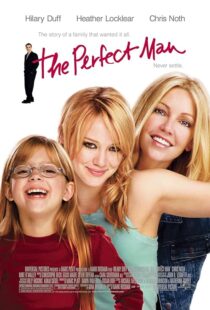 دانلود فیلم The Perfect Man 2005387754-76297337