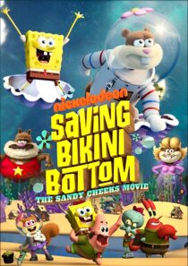 دانلود انیمیشن Saving Bikini Bottom: The Sandy Cheeks Movie 2024386722-984153468