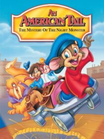 دانلود انیمیشن An American Tail: The Mystery of the Night Monster 1999392408-1518425215