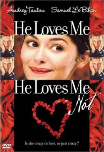 دانلود فیلم He Loves Me, He Loves Me Not 2002391296-1241206449