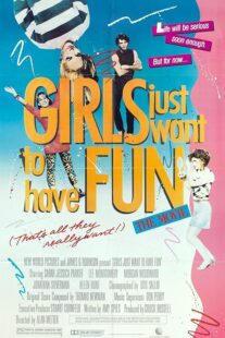 دانلود فیلم Girls Just Want to Have Fun 1985392006-1574881357