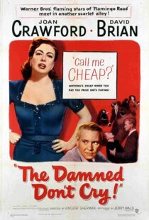 دانلود فیلم The Damned Don’t Cry 1950389132-1522934334