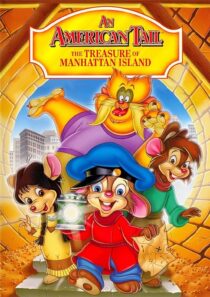 دانلود انیمیشن An American Tail: The Treasure of Manhattan Island 1998390001-1086903921